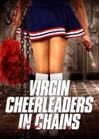 Virgin Cheerleaders in Chains  - Poster / Imagen Principal