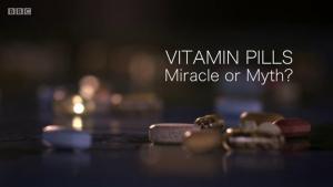 Vitamin Pills: Miracle or Myth? (TV)