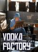Vodka Factory 