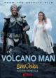Volcano Man (Vídeo musical)