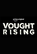 Vought Rising (Serie de TV)