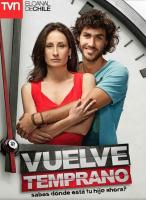Vuelve temprano (TV Series) (TV Series) - Poster / Main Image