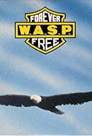 W.A.S.P.: Forever Free (Music Video)