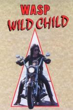 W.A.S.P.: Wild Child (Music Video)