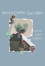 Walk off the Earth: Love You Right (Vídeo musical)