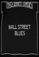 Wall Street Blues (C)