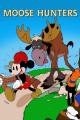 Walt Disney's Mickey Mouse: Moose Hunters (S)