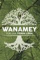Wanamey. Por una tierra linda 