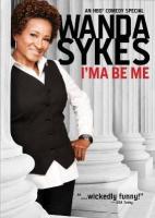 Wanda Sykes: I'ma Be Me (TV) (TV) - Poster / Imagen Principal