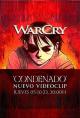 WarCry: Condenado (Music Video)