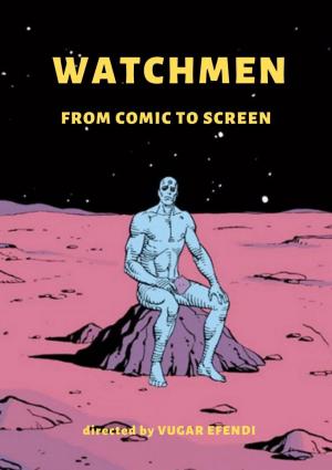 Watchmen: From Comic to Screen (C)