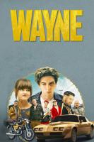 Wayne (TV Series) - Posters