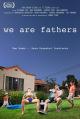 We Are Fathers (Serie de TV)