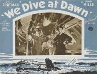 We Dive at Dawn  - Posters
