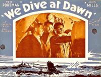 We Dive at Dawn  - Posters