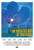 We Gotta Get Out of This Place  - Poster / Main Image