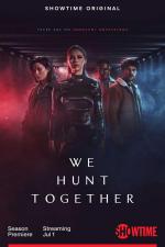 We Hunt Together (Serie de TV)