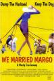 We Married Margo 
