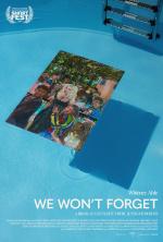 We Won't Forget (S)