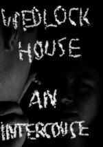 Wedlock House: An Intercourse (S) (S)
