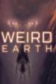 Weird Earth (TV Series)