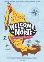 Welcome al Norte  - Posters