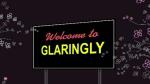 Welcome to Glaringly (S)