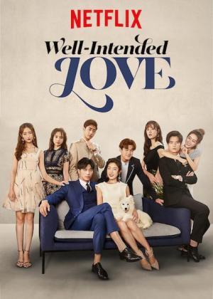 Well-Intended Love (Serie de TV)