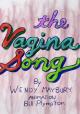 Wendy Maybury: The Vagina Song (Music Video)