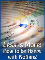 Less is More: How to be Happy with Nothing (TV)