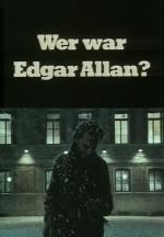 Wer war Edgar Allan? (Who was Edgar Allan?) (TV)