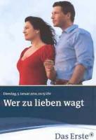 Wer zu lieben wagt (TV) (TV) - Poster / Main Image