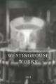 Westinghouse Works 