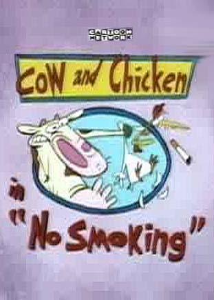 What a Cartoon!: Cow and Chicken in "No Smoking" (TV) (S) (1997)  - Filmaffinity