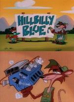 What a Cartoon!: Hillbilly Blue (TV) (S)