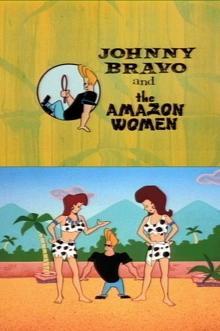What a Cartoon!: Johnny Bravo and the Amazon Women (TV) (S)