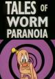 What a Cartoon!: Tales of Worm Paranoia (TV) (S)