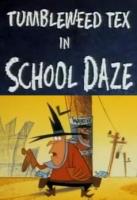 Tumbleweed Tex in "School Daze" (TV) (C) - Poster / Imagen Principal