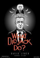 What Did Jack Do? (S) - Poster / Main Image