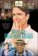 What the Deaf Man Heard  (TV) (TV)