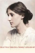 ¿De qué Tenía Miedo Virginia Woolf? 