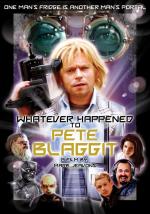 Whatever Happened to Pete Blaggit? 