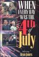 When Every Day Was the Fourth of July (TV) (TV)