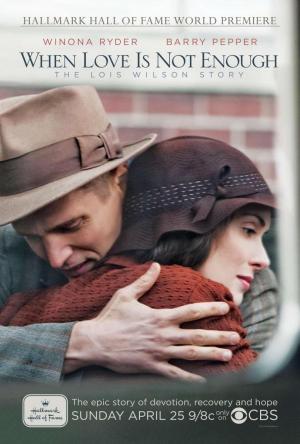 Cuando el amor no es suficiente: La historia de Lois Wilson (TV)