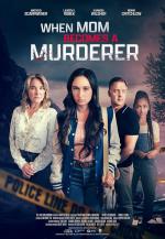 When Mom Becomes a Murderer (TV)