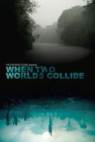 When Two Worlds Collide  - Posters