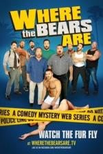 Where the Bears Are (TV Series)