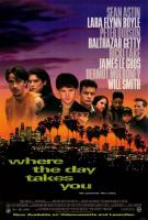 Where the Day Takes You  - Poster / Main Image