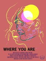 Where You Are (C) - Poster / Imagen Principal