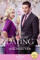 While You Were Dating (TV) - Poster / Main Image